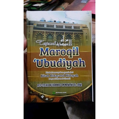 

terjemah maroqil ubudiyah (syarah bidayah Al hidayah)