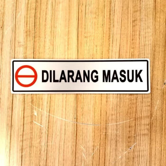 sign label DILARANG MASUK uk 4x18cm / rambu dilarang masuk / sticker PVC