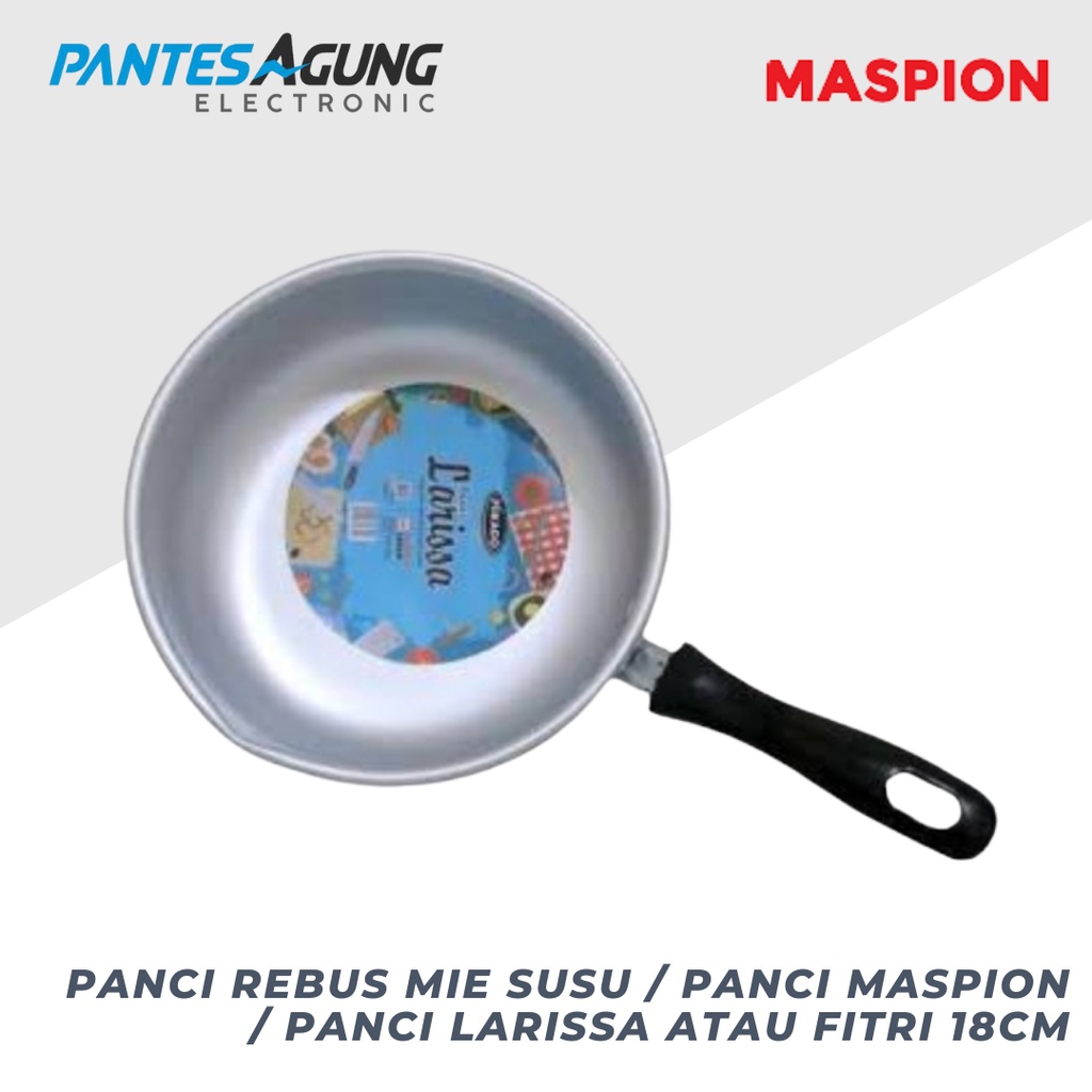 Panci rebus mie susu / Panci Maspion / Panci Larissa ATAU Fitri 18cm