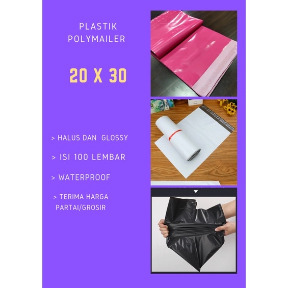 PLASTIK POLYMAILER TEBAL UKURAN 20x30 ISI 100pcs/PLASTIK PACKING