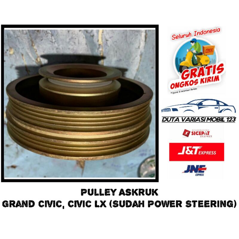 Pulley Askruk Grand Civic, Civic LX (Sudah Power Steering)