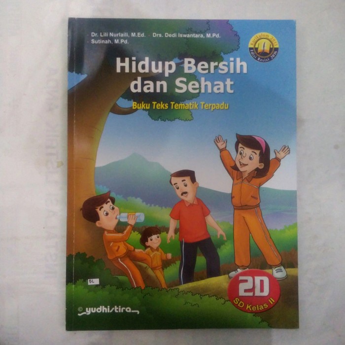 BUKU SERI TEMATIK HIDUP BERSIH DAN SEHAT 2D SD KELAS 2 YUDHISTIRA