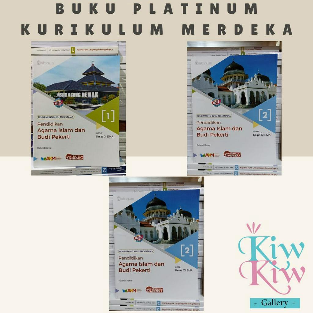 Buku Pendidikan Agama Islam dan Budi Pekerti Kelas 10, 11, 12 SMA/MA Kurikulum Merdeka - Platinum