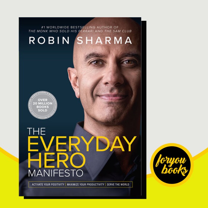 The Everyday Hero Manifesto Sharma, Robin