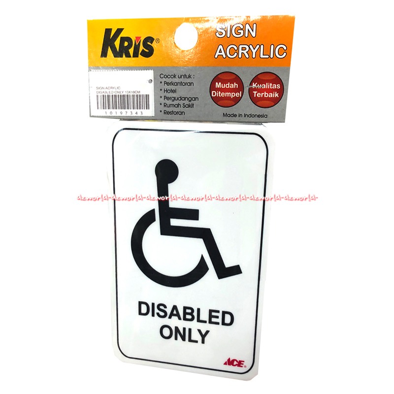 Kris Sign Acrylic Disabled Only Stiker Cacat Kursi Roda Wheel Chair Tanda Peringatan Bisa Untuk Rumah Sakit Parkiran Bahan Akrelik Tebal