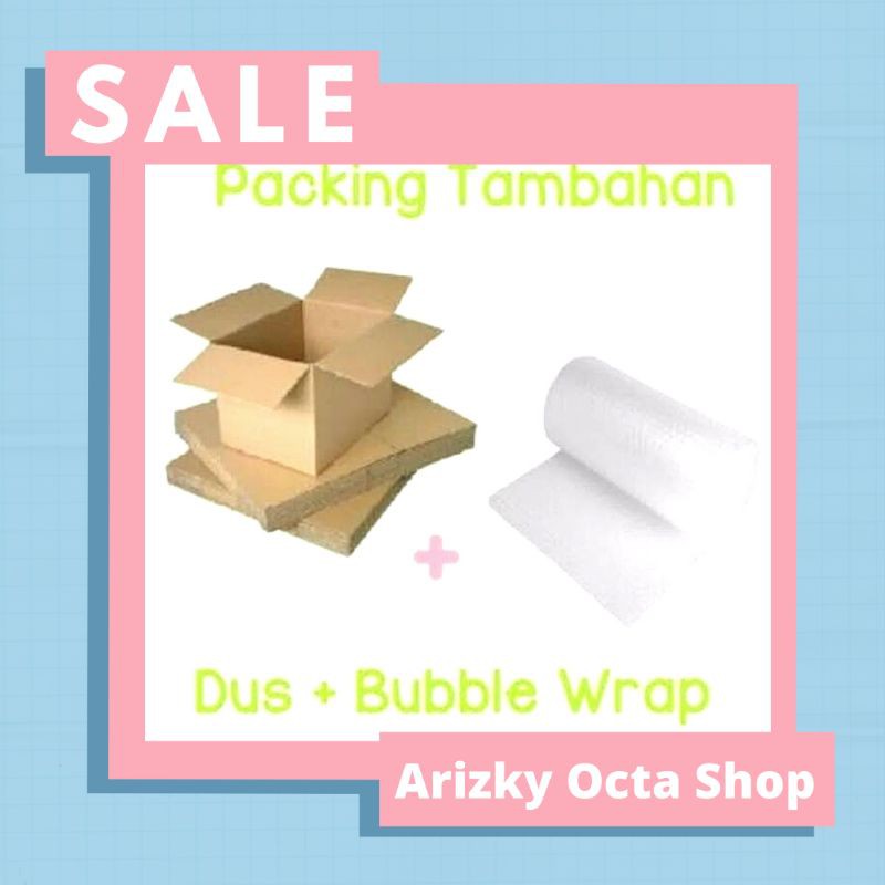 Tambahan Paking Dus+Bubble wrap+Lakban Fragile