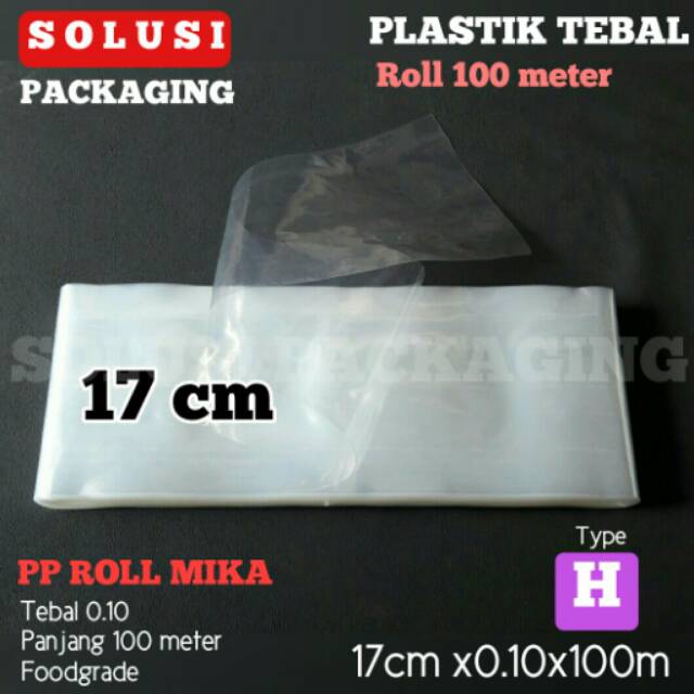 PLASTIK TEBAL ROLL 17CM 100METER/PLASTIK ROLL/PLASTIK KILOAN/PLASTIK KRIPIK