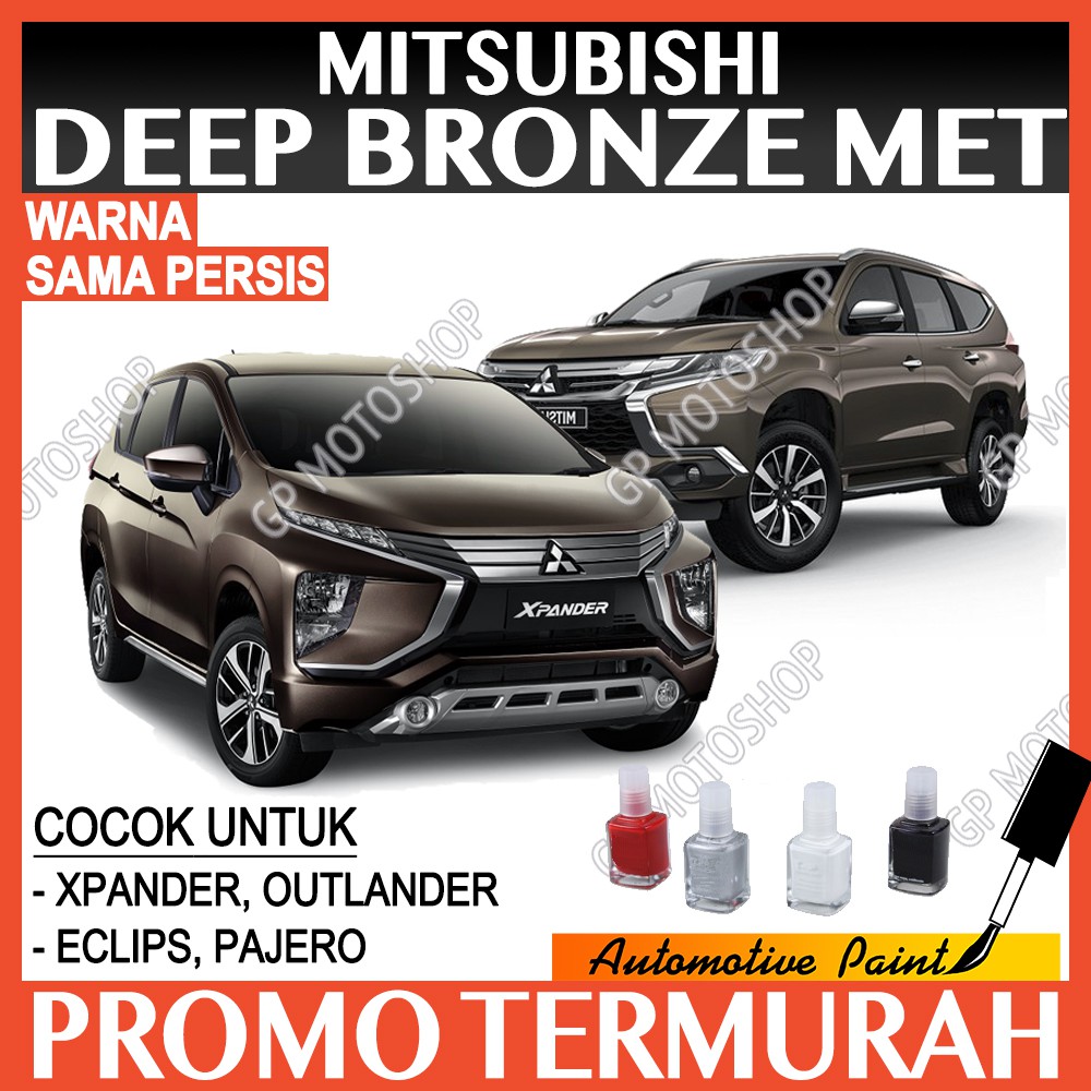 MITSUBISHI DEEP BRONZE METALLIC CAT OLES PENGHILANG BARET MOBIL LECET COKLAT METALIK PAJERO XPANDER