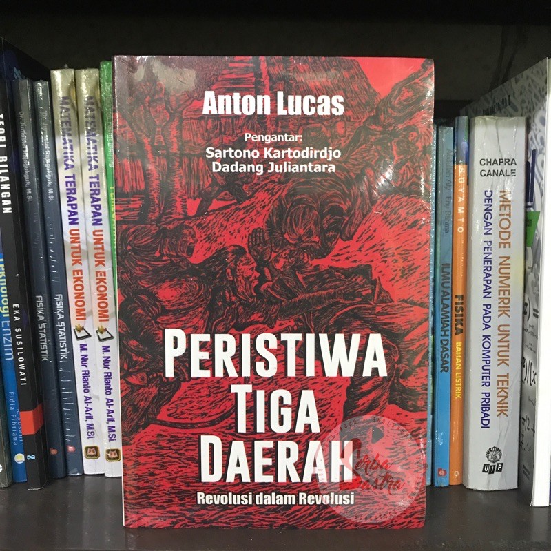 Peristiwa Tiga Daerah - Anton Lucas - Medpress