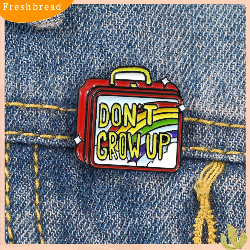 Terlaris Don't Grow Up Hand Luggage Enamel Brooch Pin Denim Jacket Collar Backpack Badge