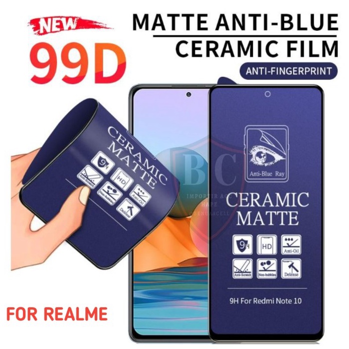 CERAMIC MATTE ANTI BLUE REALME GT NEO 3 REALME GT NEO 3T