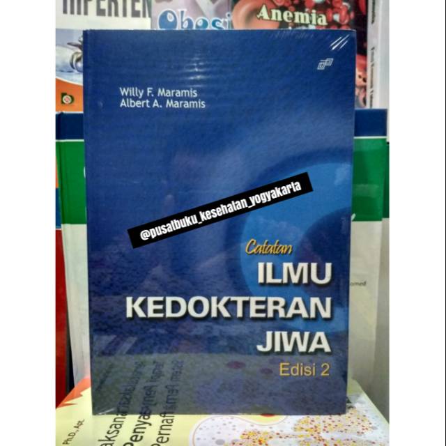 Buku Catatan Ilmu Kedokteran Jiwa Edisi 2 - Willy F Maramis