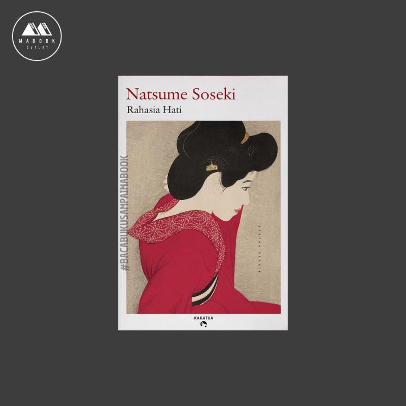 Natsume Soseki - Rahasia Hati (Kokoro)