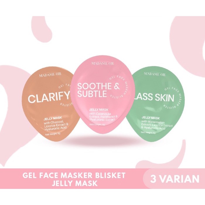 ❤ RATU ❤ Madame Gie Jelly Mask | Masker Wajah Jeli Clariry Soothe Glass Skin