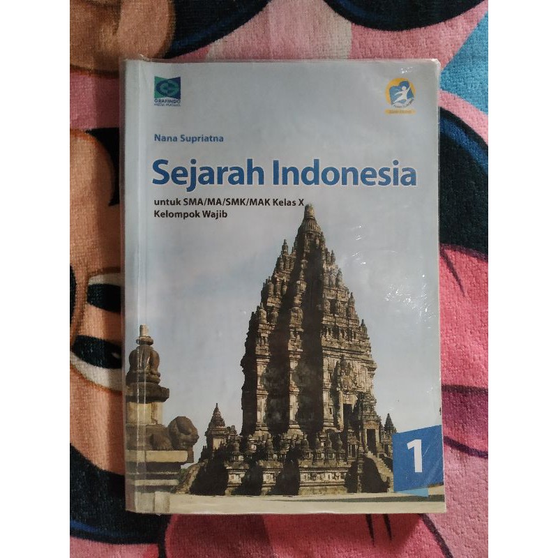 BUKU SEJARAH INDONESIA SMA KELAS X GRAFINDO