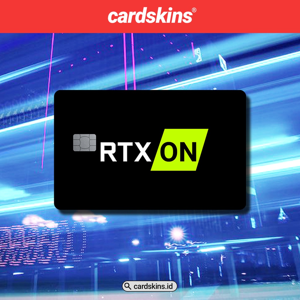 RTX ON SPECIAL HOLOGRAM | GARSKIN / STICKER KARTU ATM / SKIN KARTU ATM / DEBIT / CREDIT / EMONEY / FLAZZ | CARDSKINS