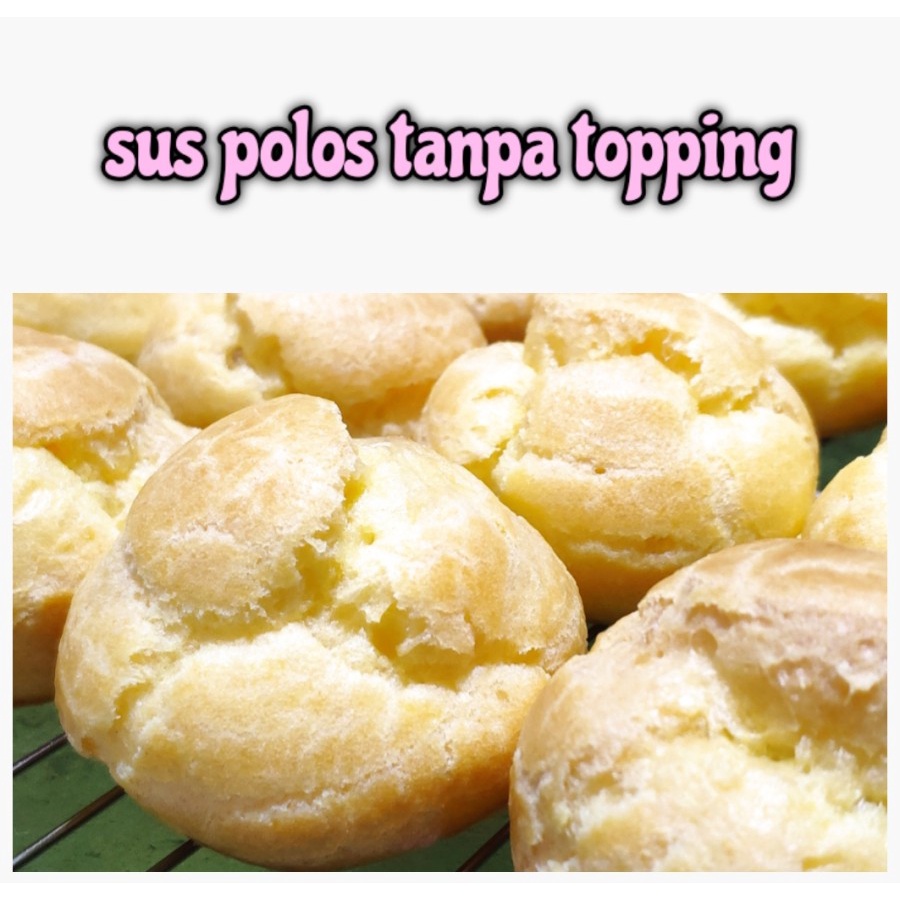 

PAWON JeJe KUE SUS SOES CHOUX 16 PCS - VLA RHUM HALAL / TANPA RHUM - POLOS, BIASA