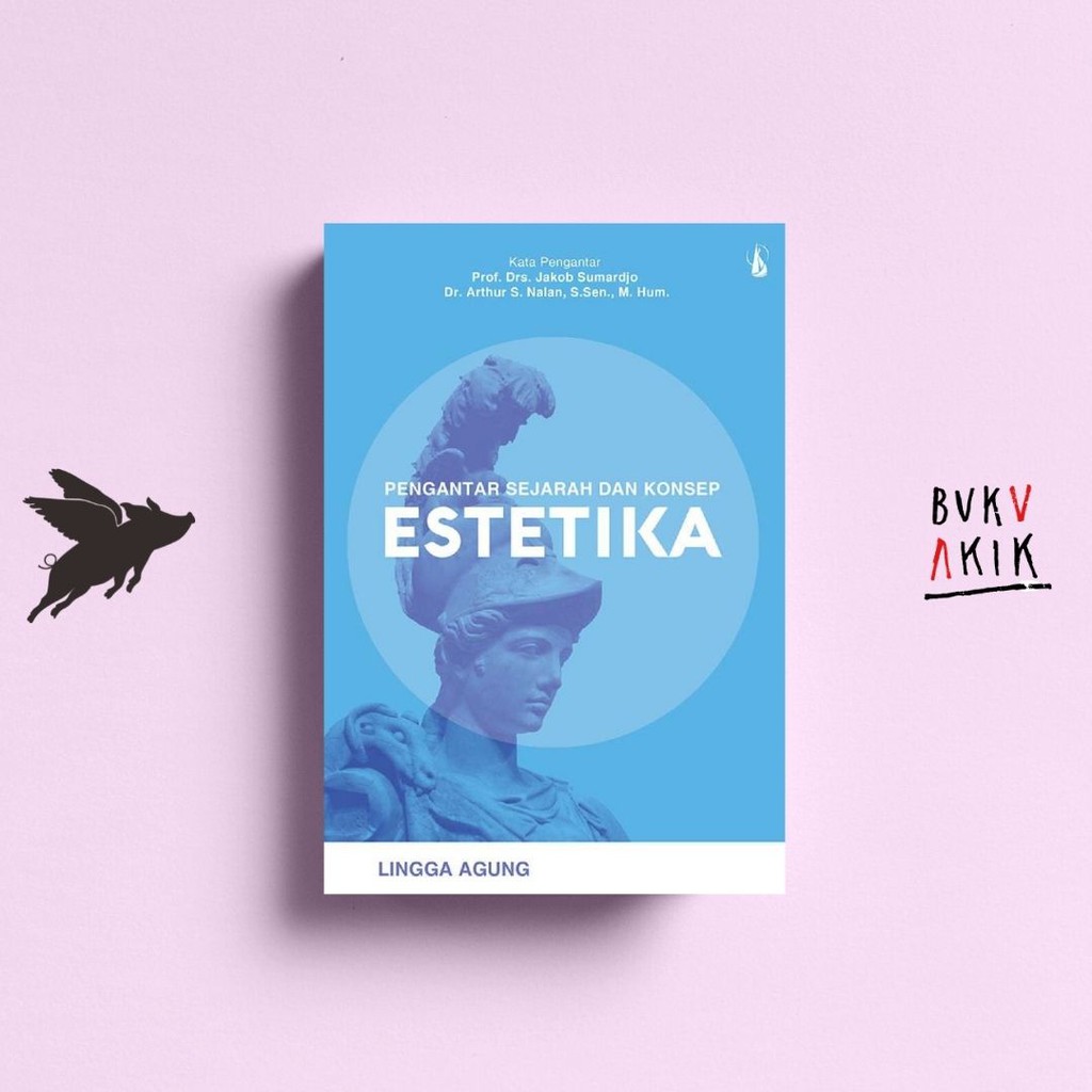 Pengantar Sejarah dan Konsep Estetika - Lingga Agung