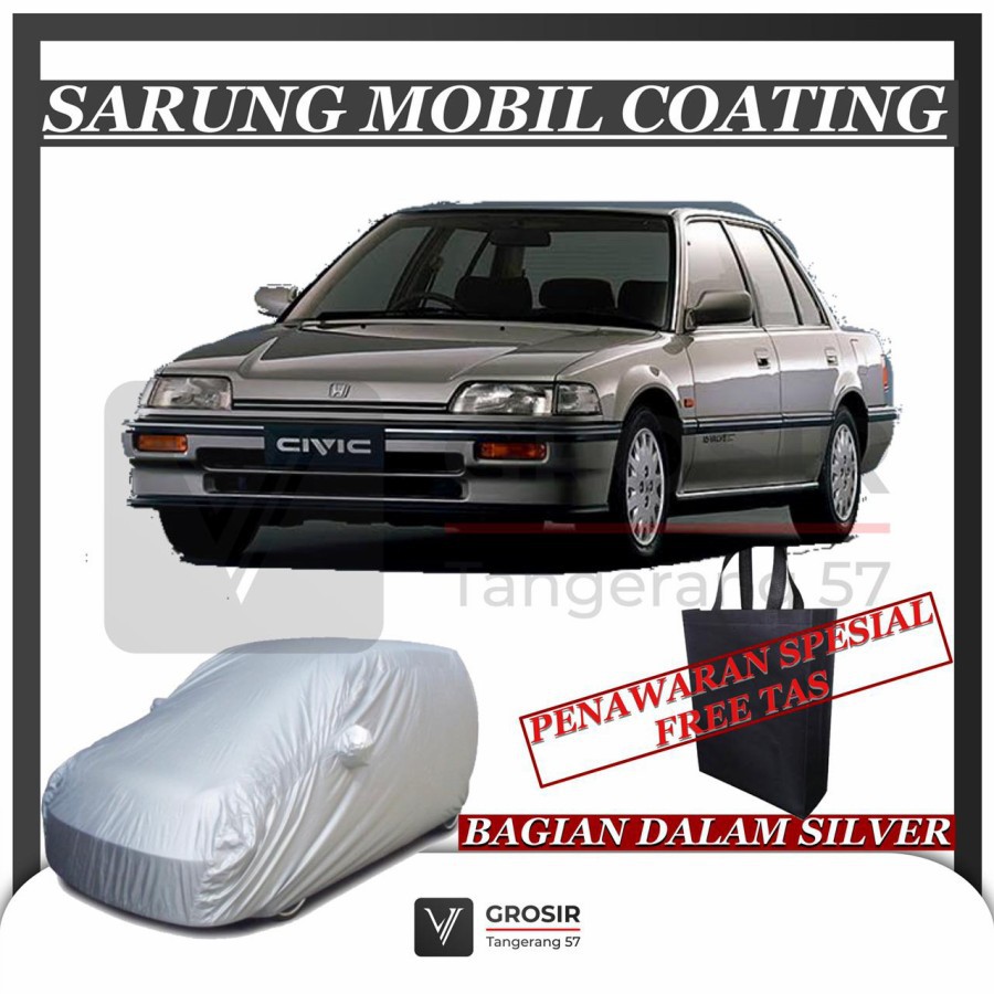 SARUNG MOBIL CIVIC GRAND LX COATING BODY COVER CIVIC GRAND LX