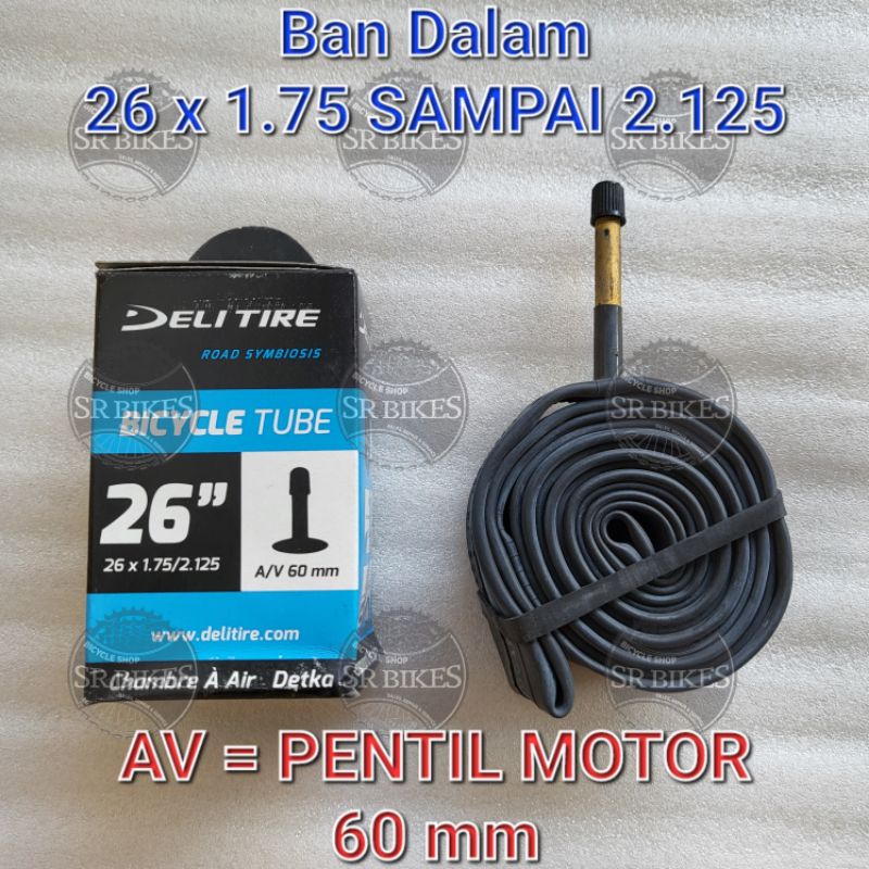 Ban Dalam 26 x 1.75 / 2.125 Sepeda MTB. AV PENTIL MOTOR &amp; FV PRESTA. DELI TIRE