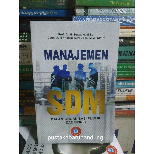 [Original] Buku Manajemen SDM Dalam Organisasi Publik Dan Bisnis Lengkap by Dr H Suwatno MSi