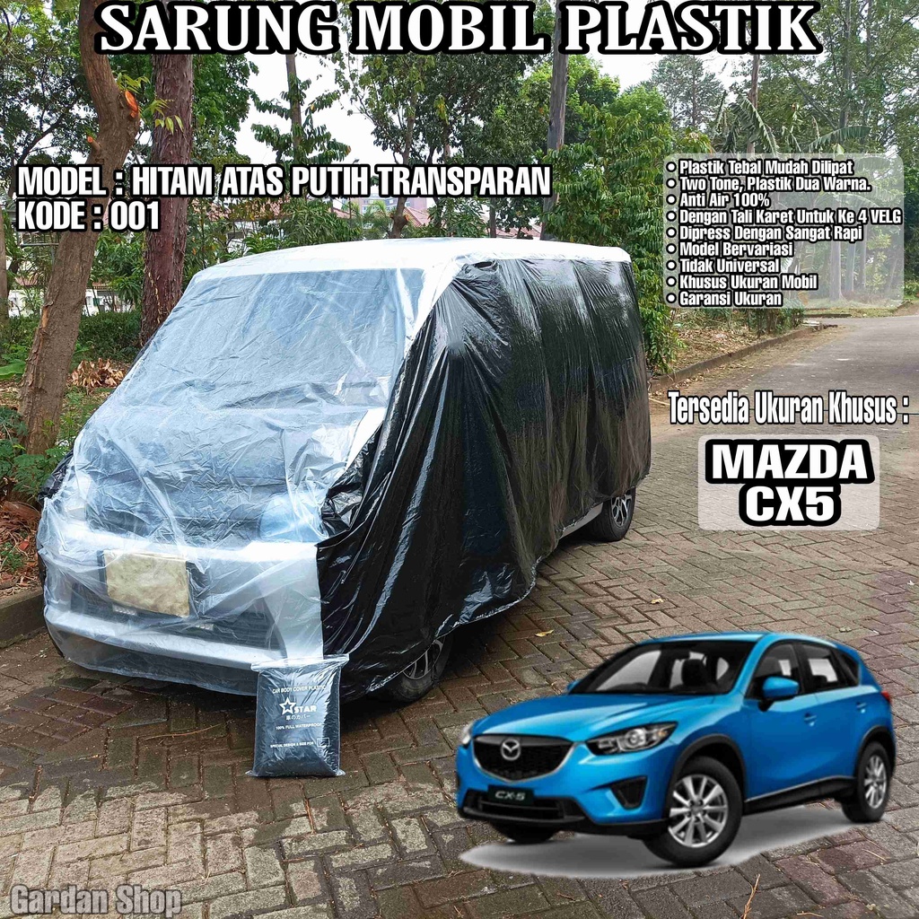 Sarung Mobil Plastik MAZDA CX5 Hitam Atas Putih Transparan Full Anti Air