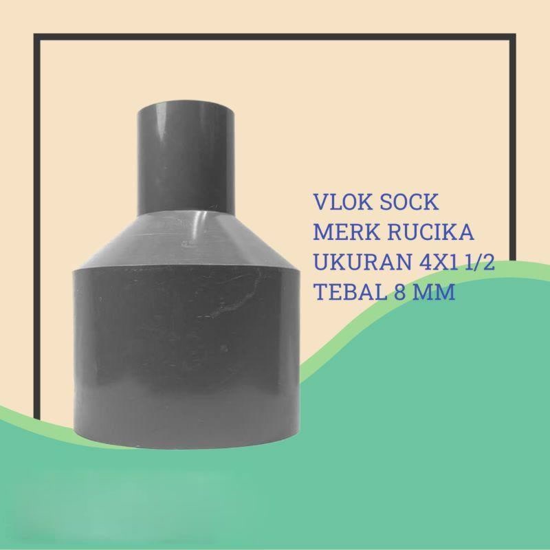 VLOK SOCK 4 X 1 1/2 INCH RUCIKA AW / REDUCER 4X1 1/2 INCH - FITTING PIPA PVC