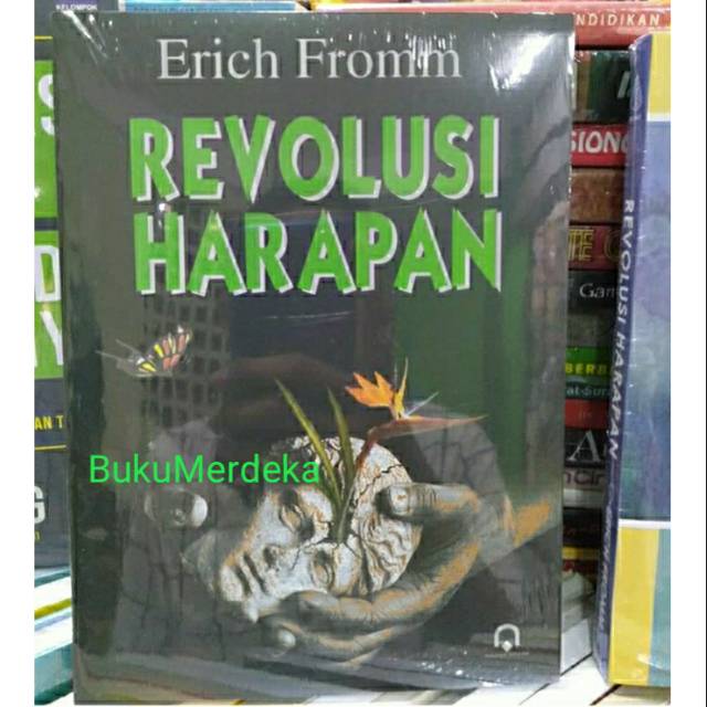 Revolusi Harapan - Erich Fromm
