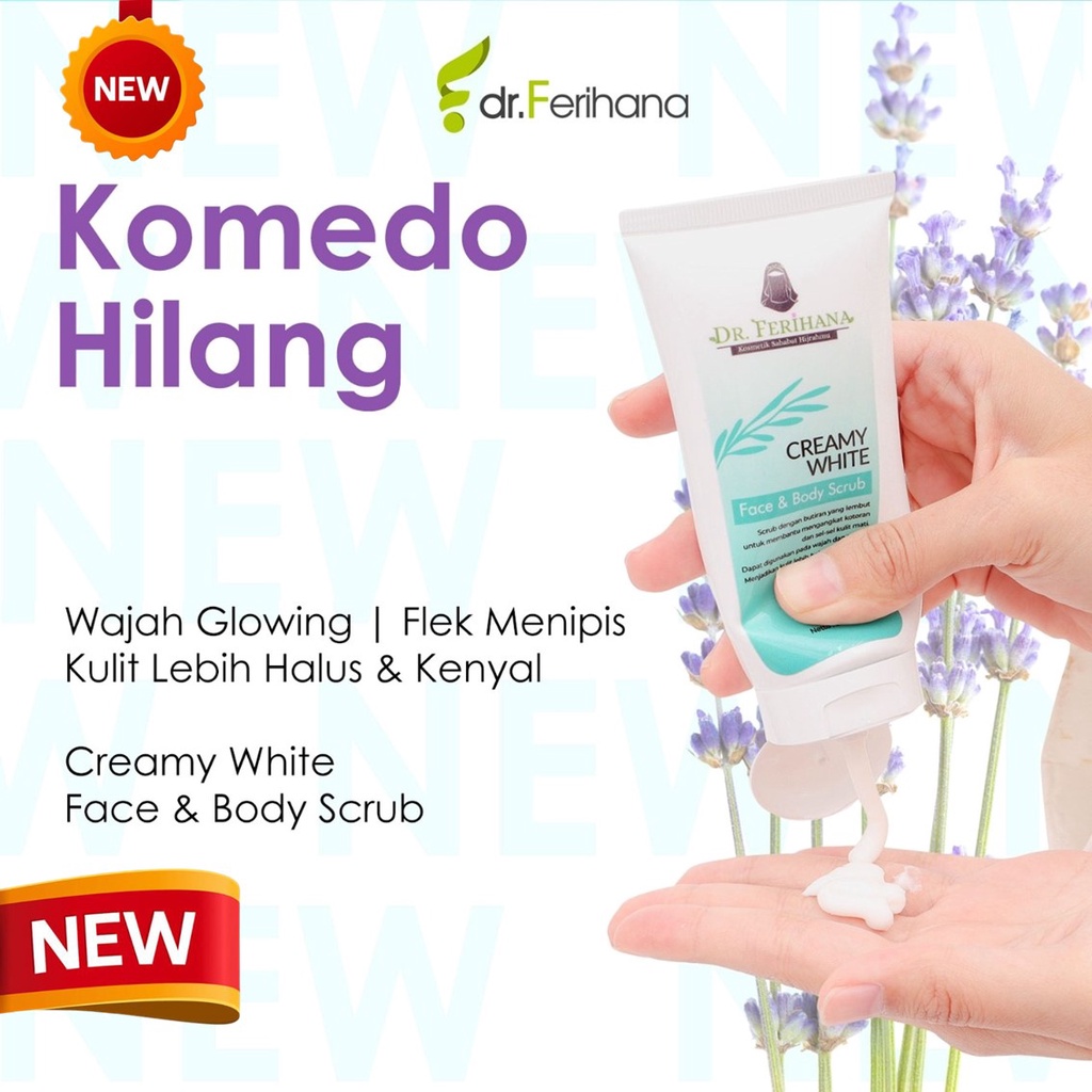 Creamy White Face &amp; Body Scrub dr. Ferihana Cosmetics &amp; Skincare Merupakan Krim untuk Mengangkat Kotoran dan Sel Kulit Mati Sehingga Wajah Menjadi Halus Lembut BPOM &amp; LPPOM MUI