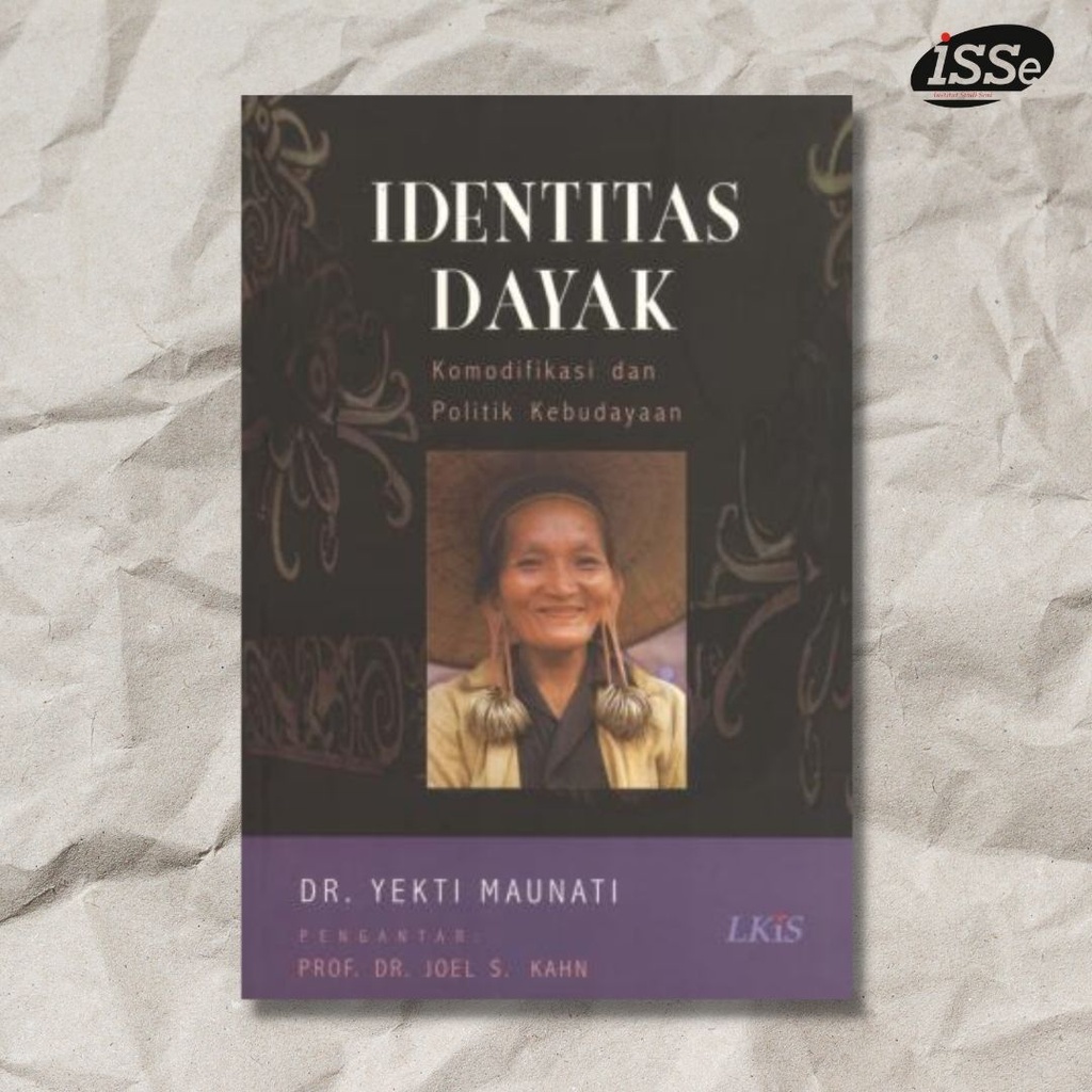 Identitas Dayak: Komodifikasi dan Politik Kebudayaan - kebudayaan dayak