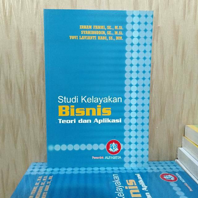 

Studi Kelayakan Bisnis Teori dan Aplikasi