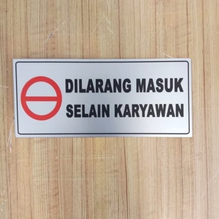 

SIGN LABEL K3 RAMBU SELAIN KARYAWAN DILARANG MASUK UK 7X18CM