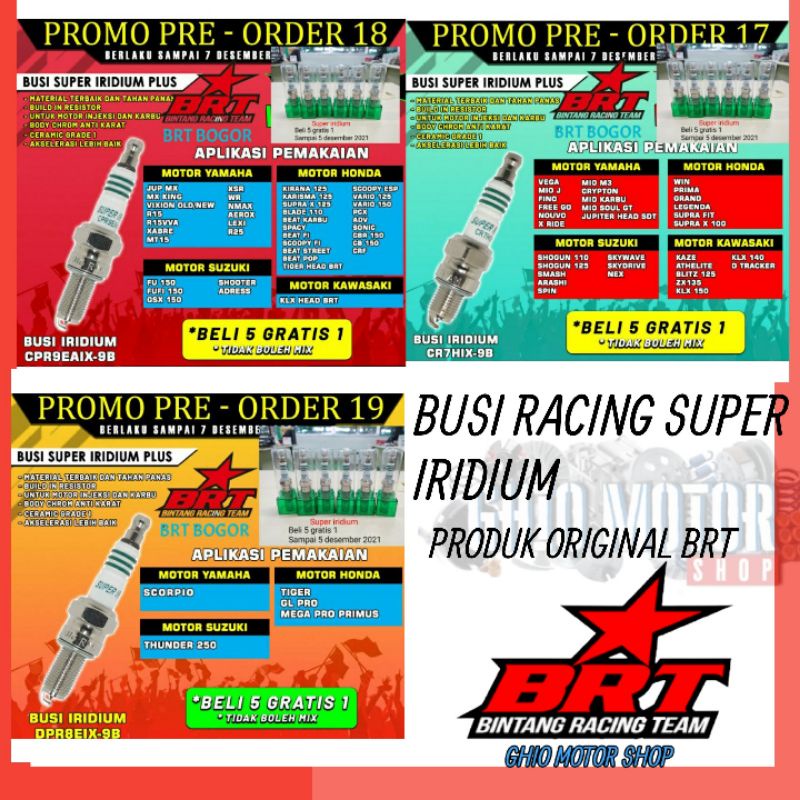 BUSI BRT JUPITER MX VARIO BEAT SUPER IRIDIUM PLUS KLX CFR VARIO BEAT  NMAX AEROX VIXION R15 R25 LEXI VARIO 110-150 KARISMA PCX BEAT SCOOPY CRF TIGER Busi Iridum BRT Busi Mio Old BRT Busi Karisma BRT Busi BRT Karisma Busi iridium supra x126 Brt Busi racing