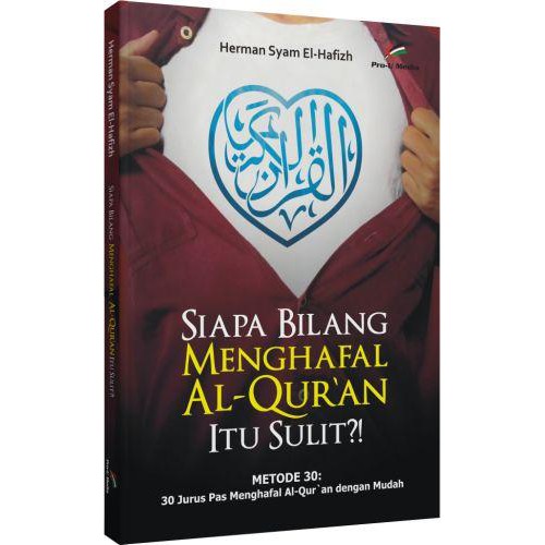 Siapa Bilang Menghapal Al Qur'an itu Sulit
