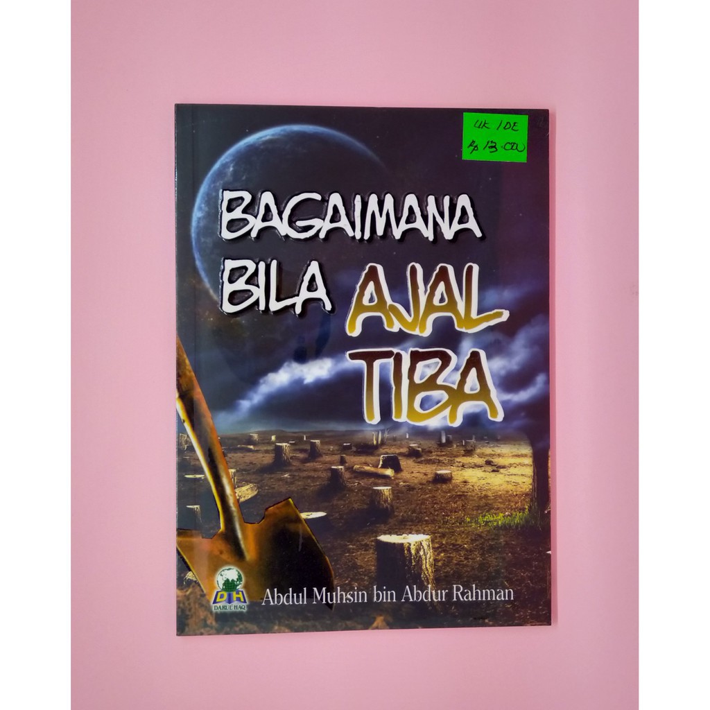 Bagaimana Bila Ajal Tiba