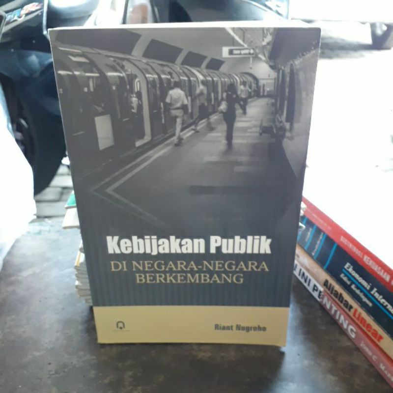 

BUKU ORIGINAL KEBIJAKAN PUBLIK DI NEGARA- BERKEMBANG