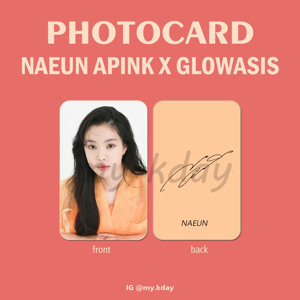 PC-0294, Unofficial Photocard Naeun Apink Glowasis 2 sisi