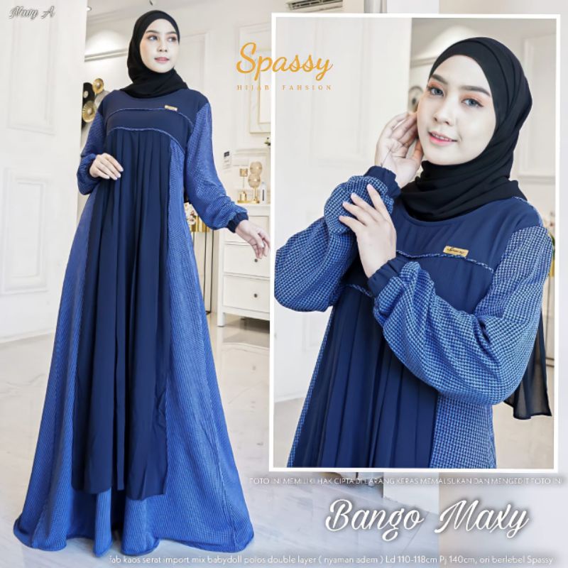 SPASSY DRESS MUSLIM WANITA BANGO MAXY