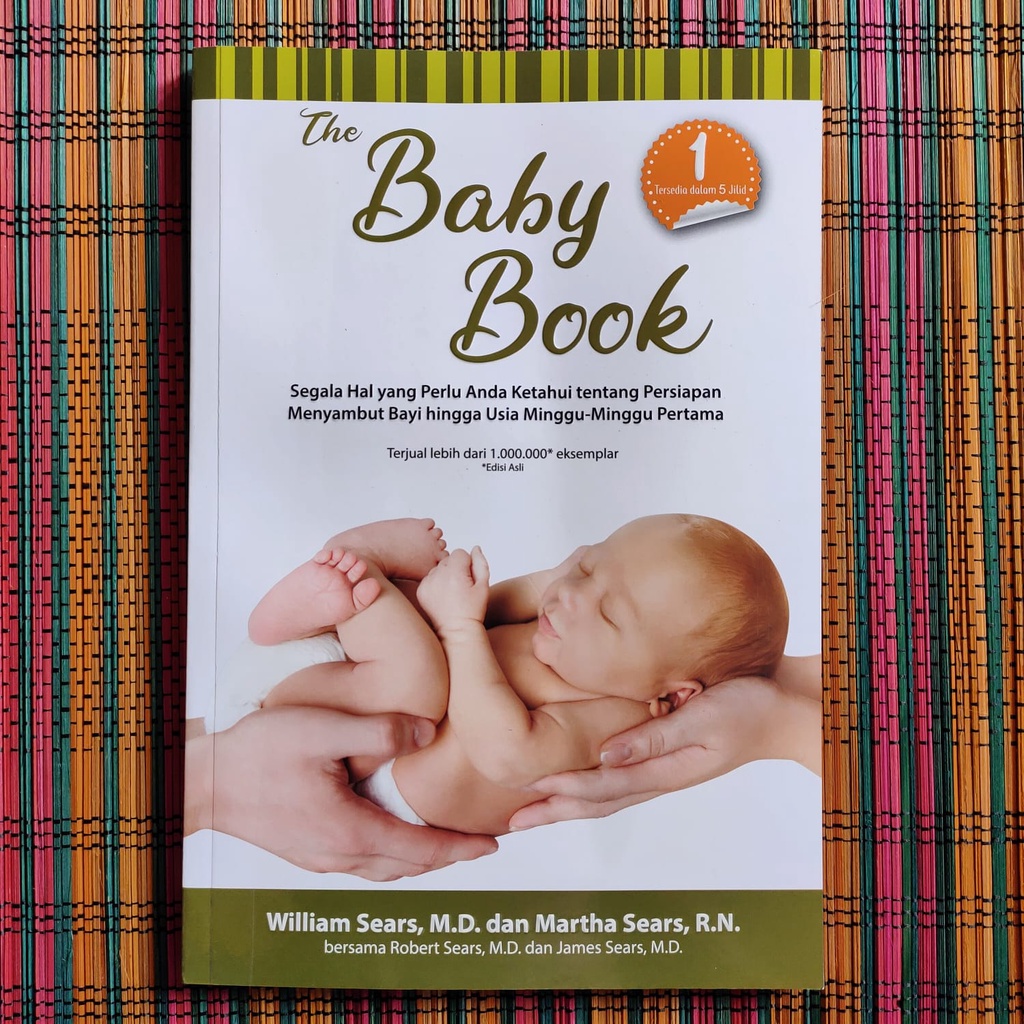THE BABY BOOK jilid 1 -- William Sears MD Martha Sears RN