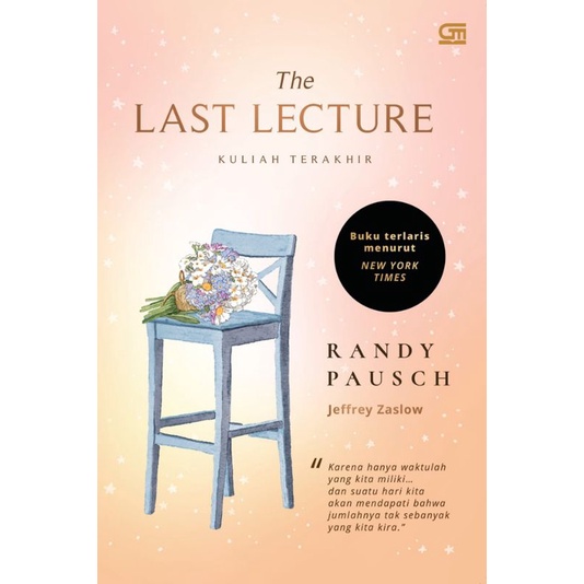 BUKU THE LAST LECTURE KULIAH TERAKHIR