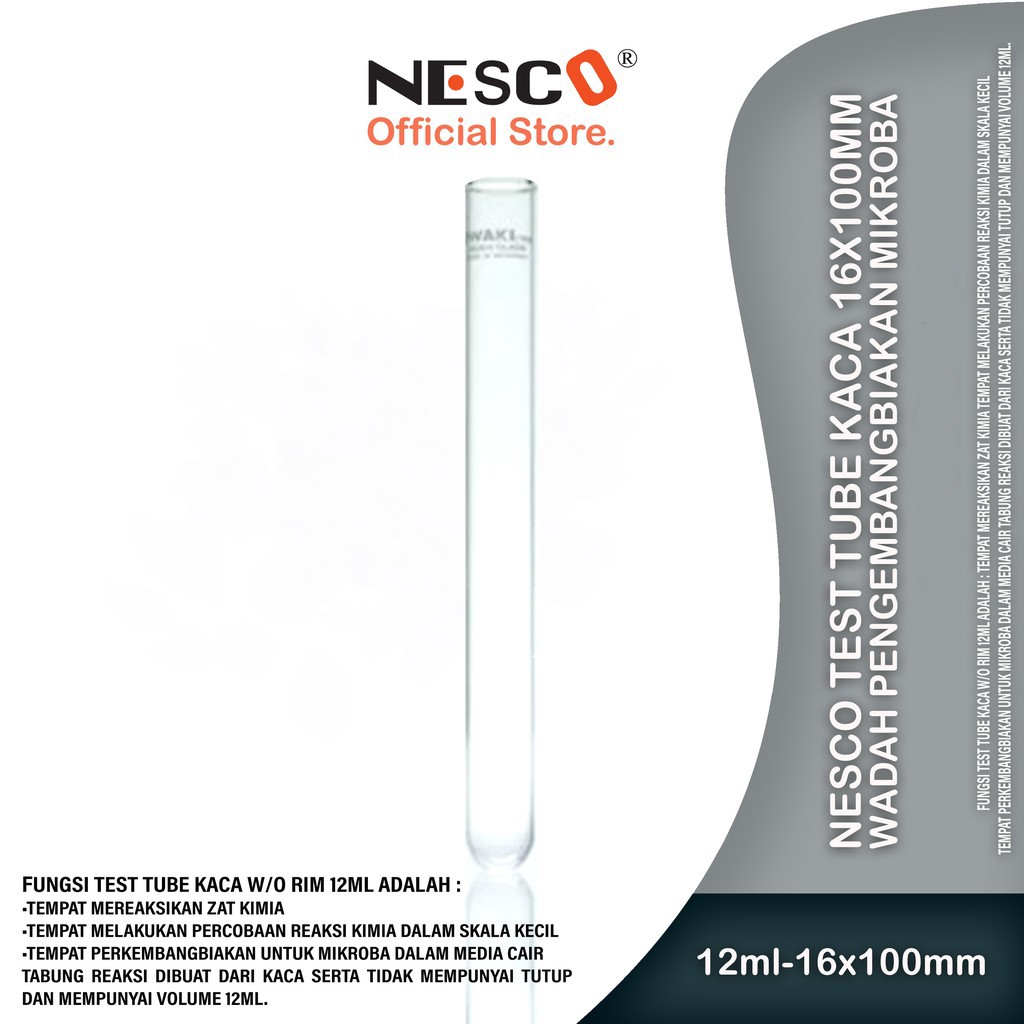 Nesco Test Tube Kaca w/o rim,  16x100mm, 16x150mm - Wadah Pengembangbiakan mikroba (satuan) /best seller