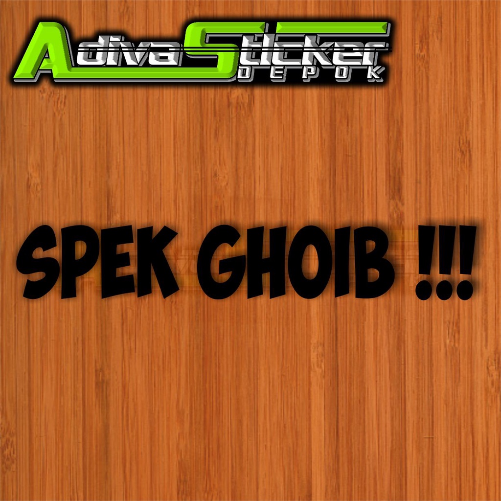 STIKER CUTTING SPEK GHOIB