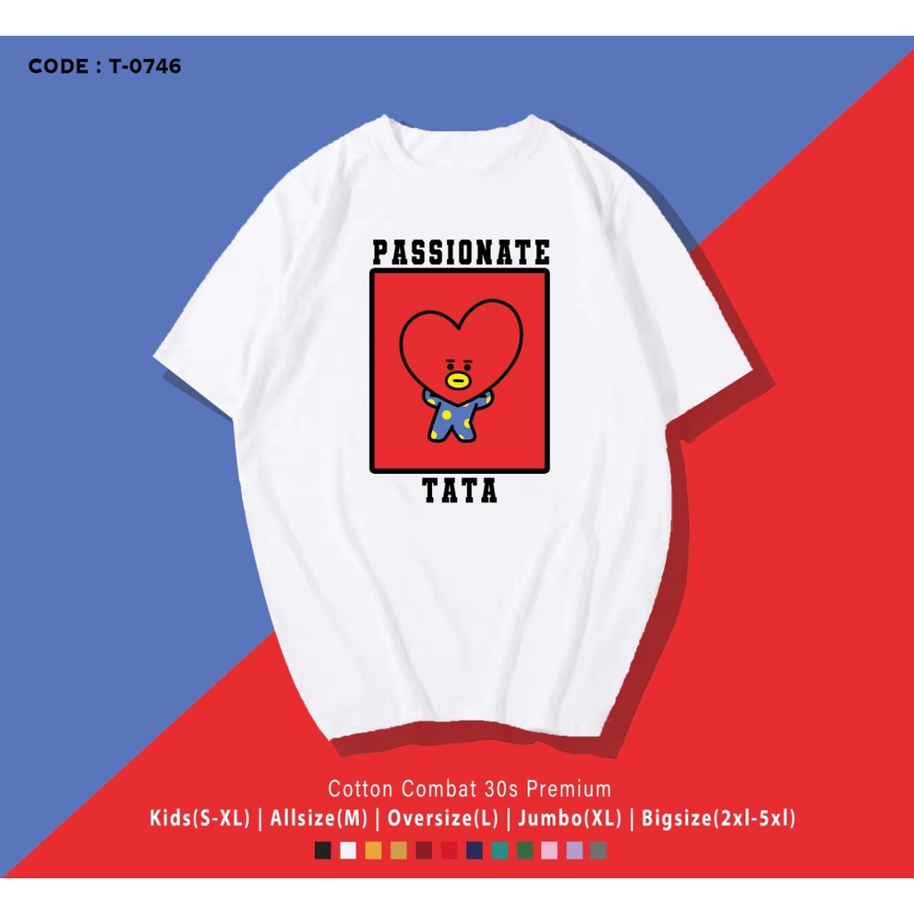 T-SHIRT / NAME BT21 PASSIONATE /  UNISEX BAHAN PREMIUM / CUSTOM KAOS / ARMY INDONESIA / REAL PICTURE