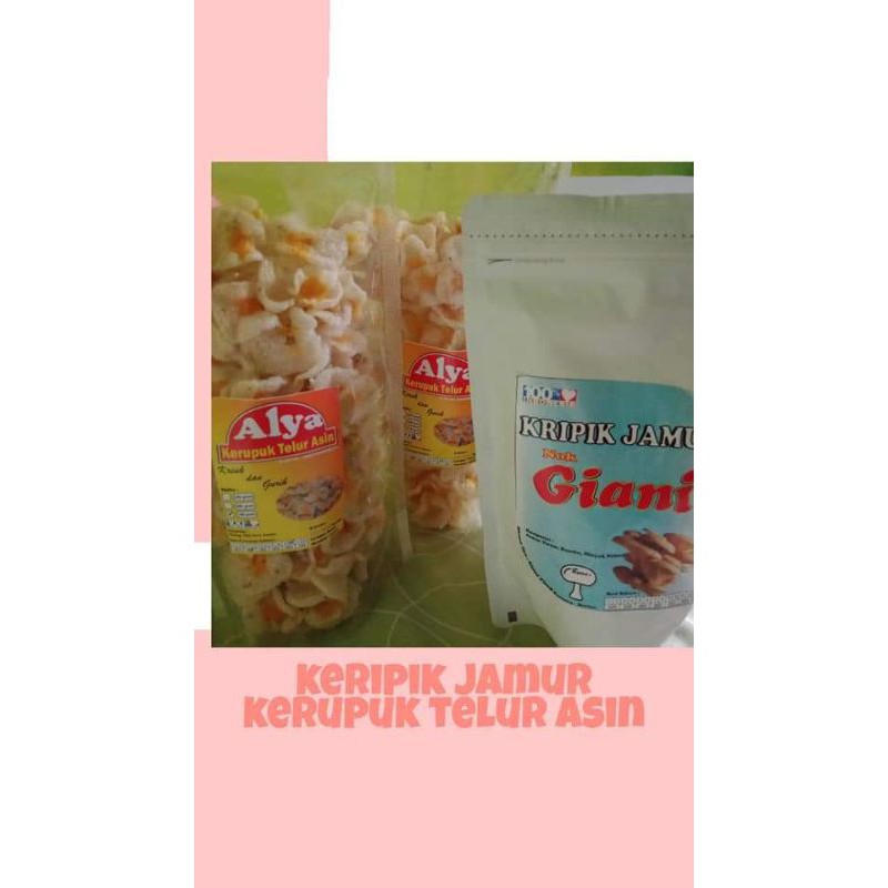 

KERUPUK TELUR ASIN DAN KRIPIK JAMUR