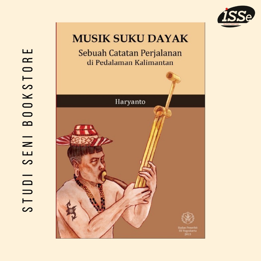 Musik Suku Dayak: Sebuah Catatan Perjalanan di Pedalaman Kalimantan-buku musik-etnomusikologi