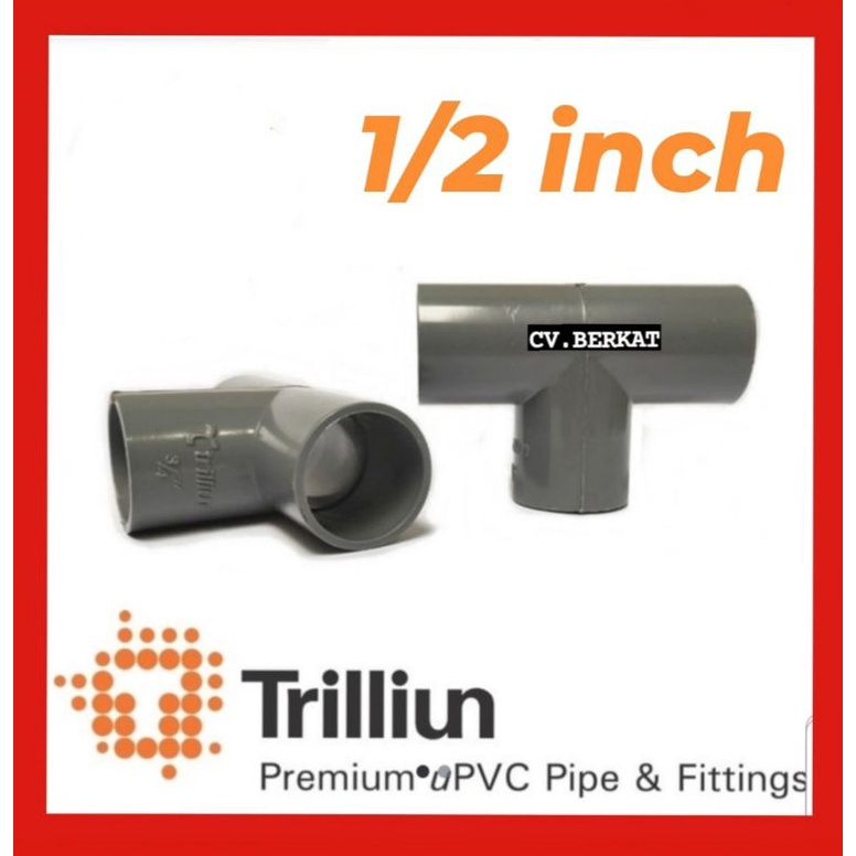 Tee pvc 1/2" TS TRILLIUN - Sambungan pipa pvc TS TRILLIUN