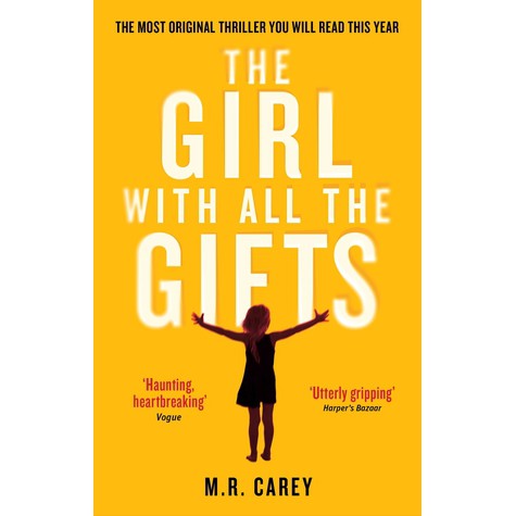 The Girl with All The Gifts - M.R. Carey