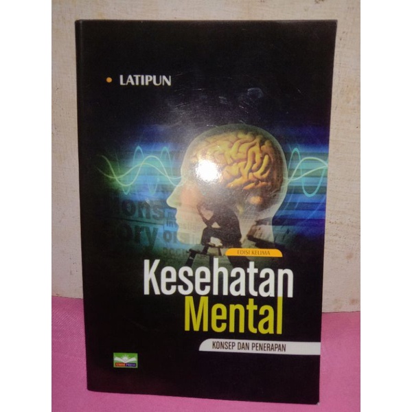 

Buku Kesehatan Mental, Latipun. edisi 5