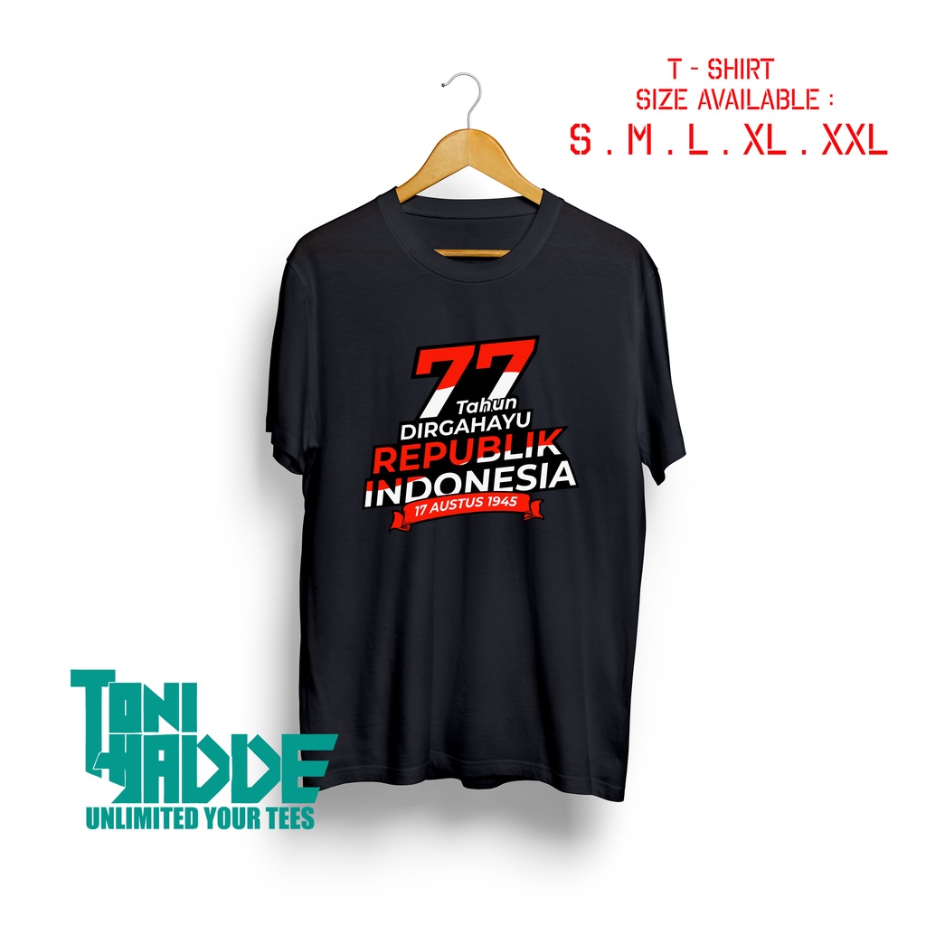 Kaos 77 Tahun Dirgahayu Indonesia Merdeka / Kaos Kemerdekaan RI