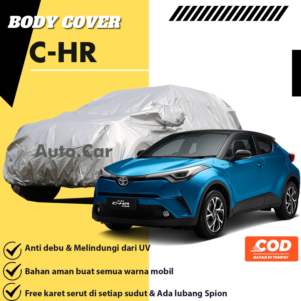 C-HR Body Cover Mobil chr Sarung Mobil c-hr/toyota chr/all new chr/c-hr 2022/toyota c-hr/hrv/crv/honda hrv/honda crv/crv gen 1/crv gen 2/crv gen 3/avanza/xenia/calya/sigra/brio/brio rs